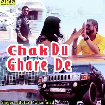 Chak Du Ghare De Butta Mohammad  Mp3 song download