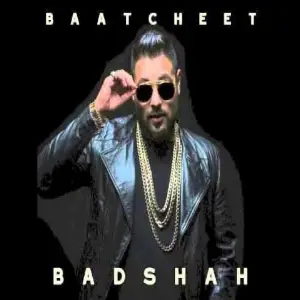 Baat-Cheet Badshah