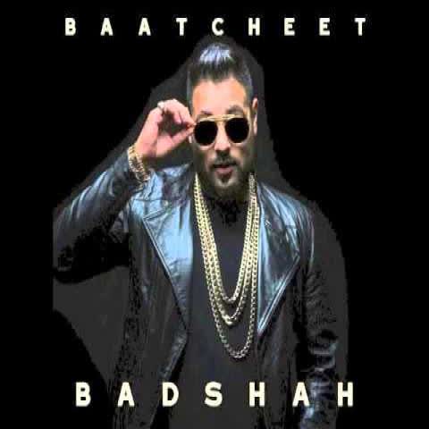 Baat-Cheet Badshah  Mp3 song download