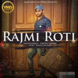 Rajmi Roti Gaggu Sidhu  Mp3 song download