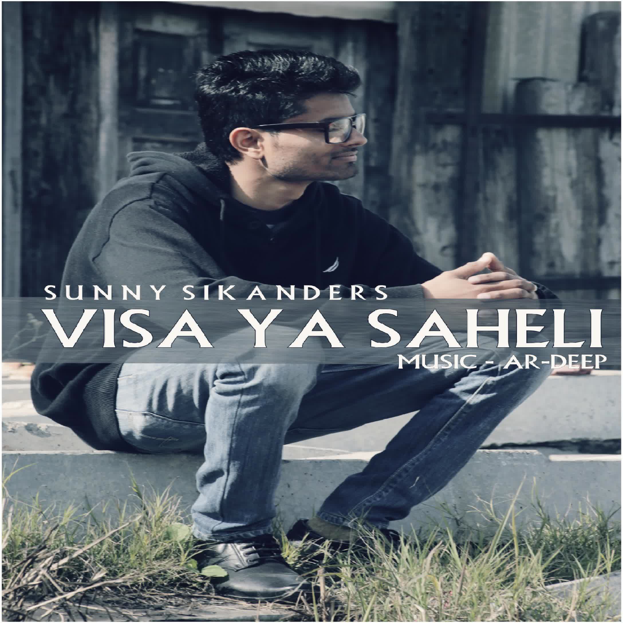 Visa Vs Saheli Sunny Sikander  Mp3 song download