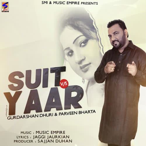 Suit Vs Yaar Parveen Bharta  Mp3 song download