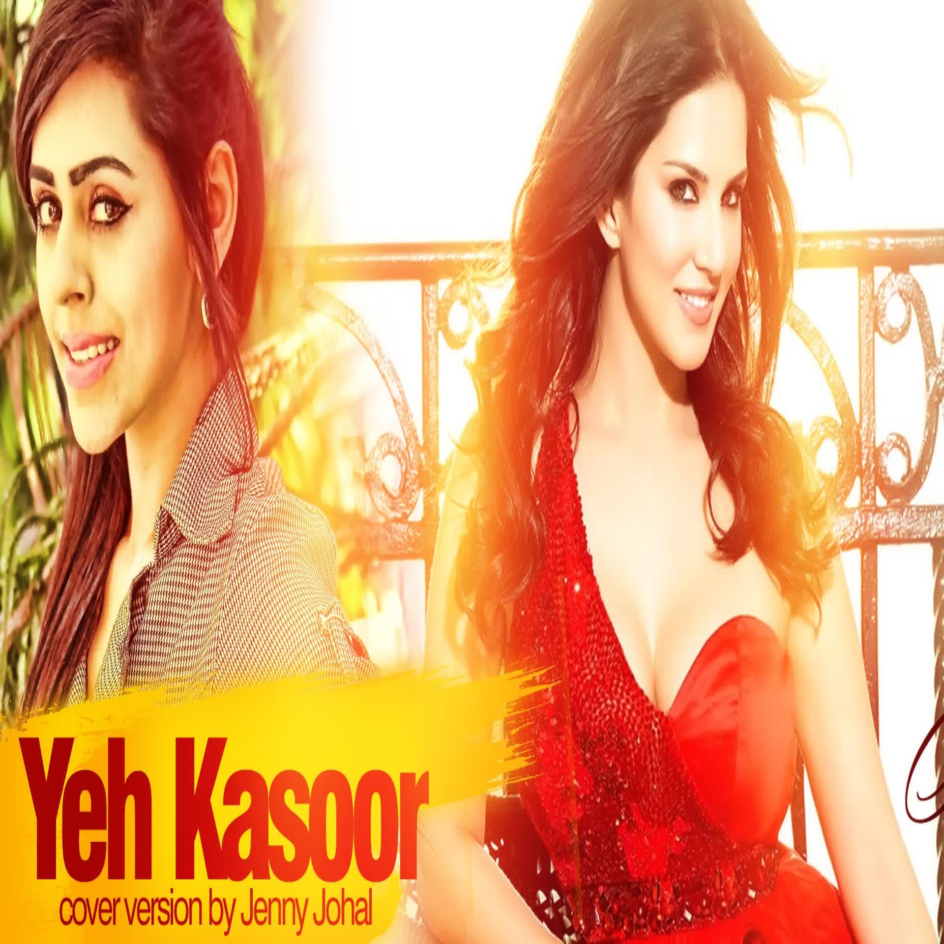 Yeh Kasoor (Cover) Jenny Johal   Mp3 song download