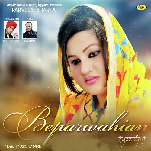 Beparwahian Parveen Bharta Mp3 song download