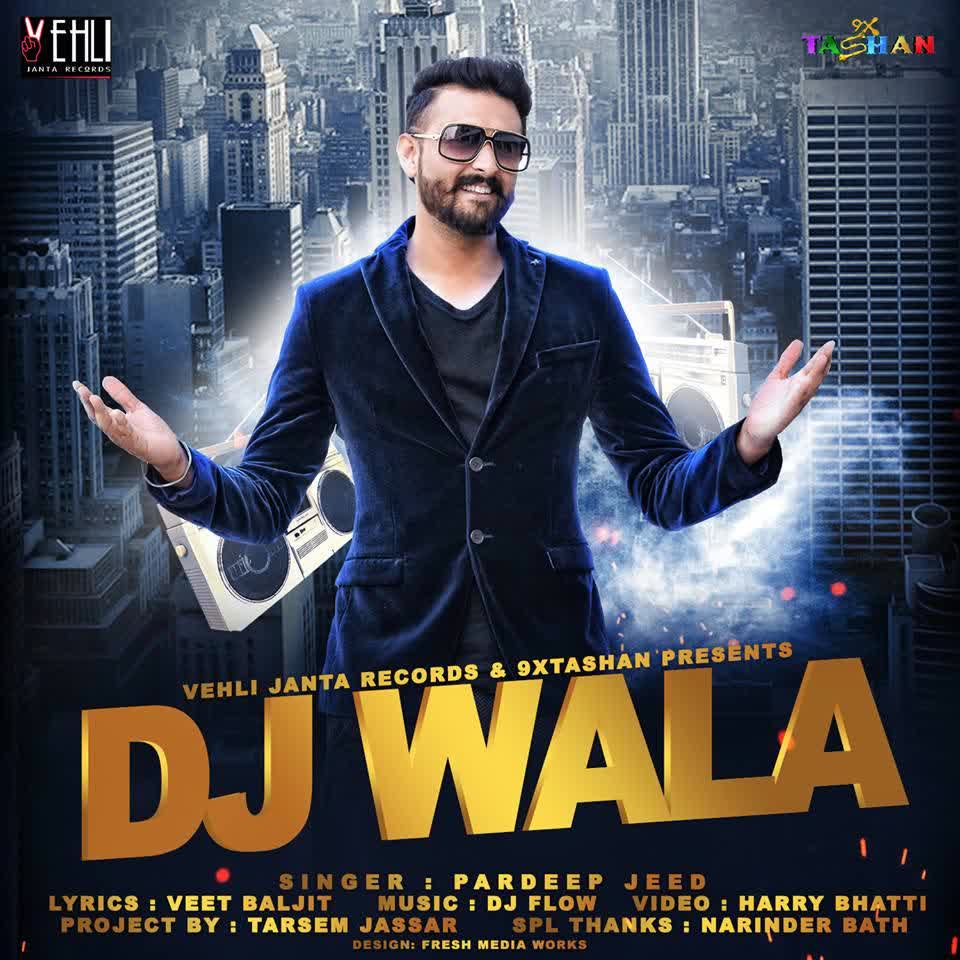 Dj Walla Pardeep Jeed  Mp3 song download