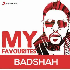 Badshah - My Favourites Badshah
