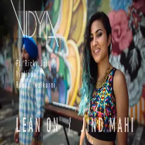 Lean On - Jind Mahi (Mashup Cover) VidyaVox