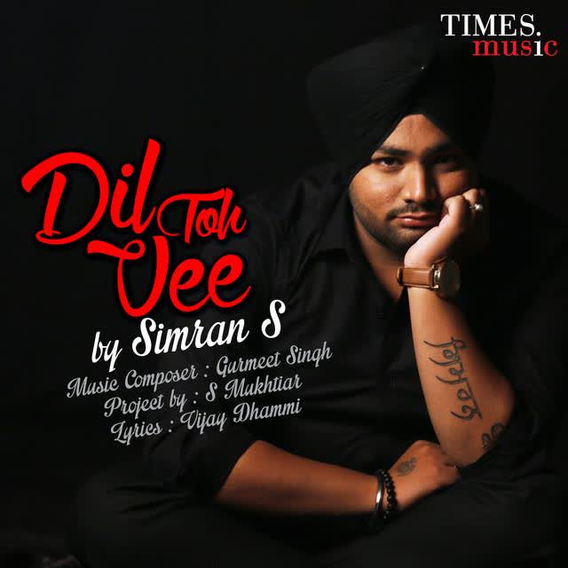 Dil Toh Vee Simran S  Mp3 song download