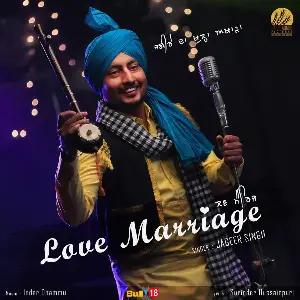 Love Marriage Jageer Singh