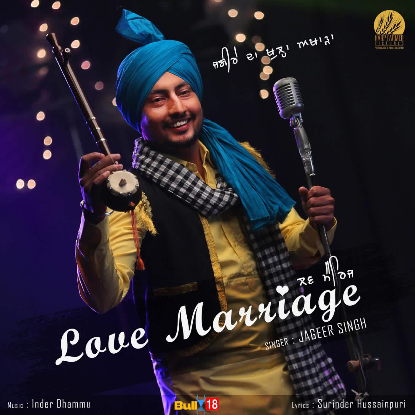 Love Marriage Jageer Singh  Mp3 song download