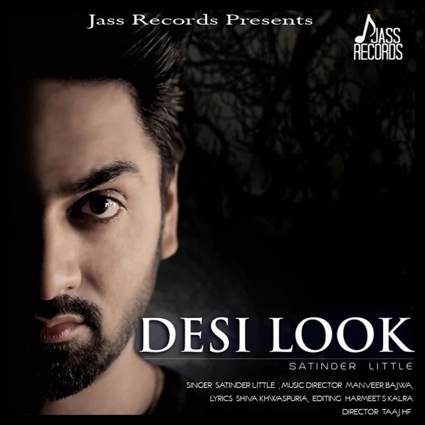 Desi Look Satinder Little  Mp3 song download