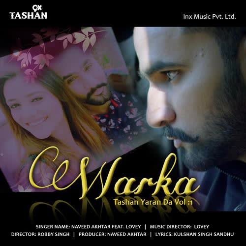 Warka Naveed Akhtar,Lovey  Mp3 song download