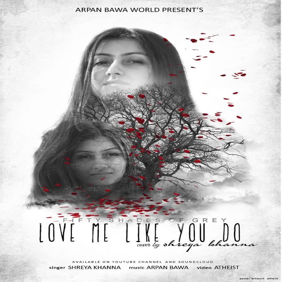 Love Me Like You Do Shreya Khanna  Mp3 song download
