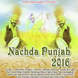 Nachda Punjab 2016 Dalwinder Dyalpuri