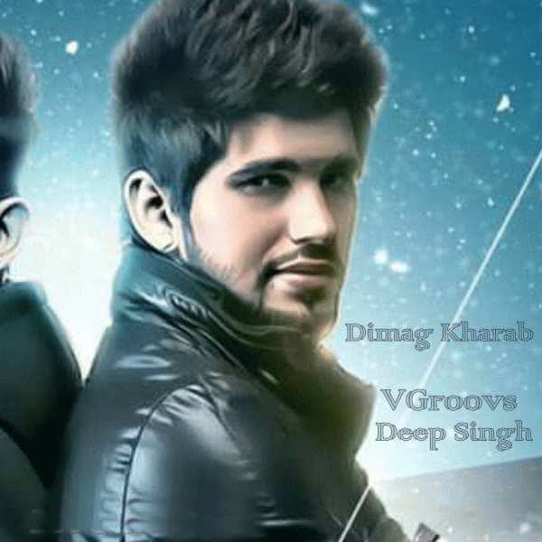 Dimag Kharab Deep Singh  Mp3 song download
