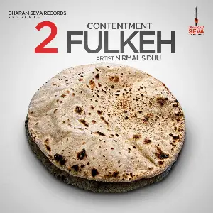 Contentment - 2 Fulkeh Nirmal Sidhu