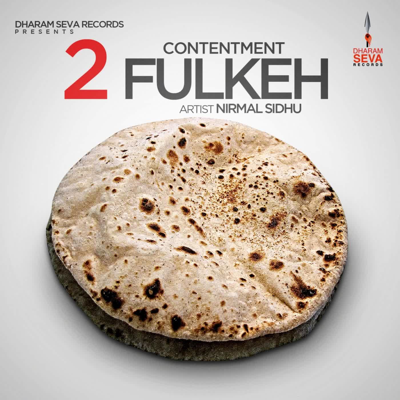 Contentment – 2 Fulkeh Nirmal Sidhu  Mp3 song download
