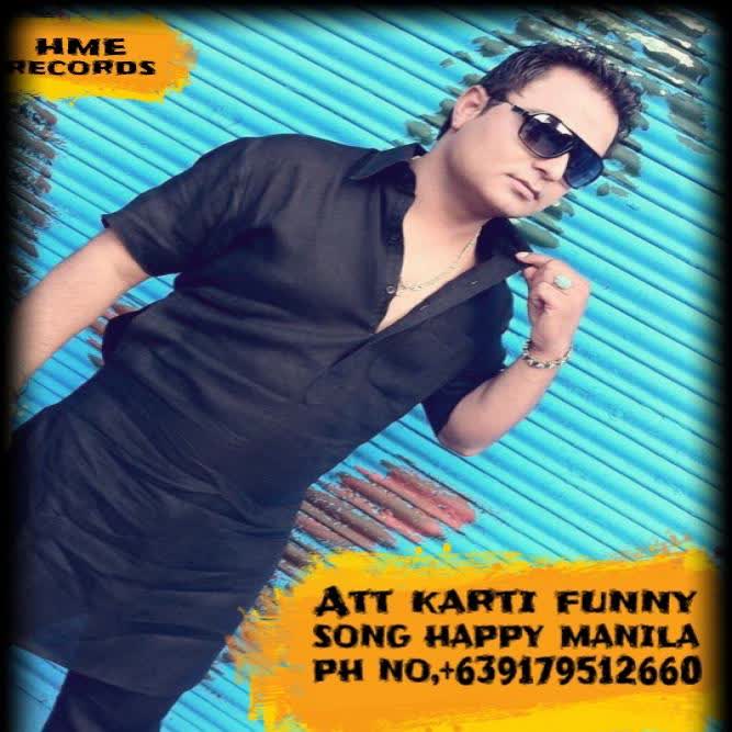 Att Karti Funny Song Happy Manila  Mp3 song download