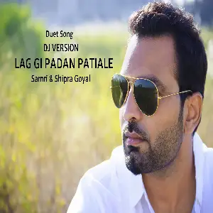Lag Gi Padan Patiale (DJ Version) Samri