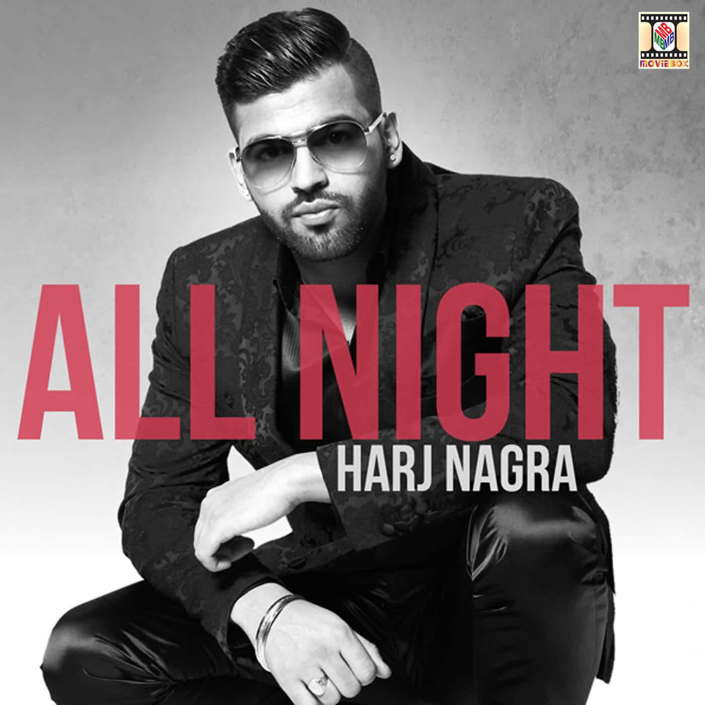 All Night Harj Nagra  Mp3 song download