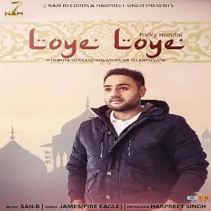 Loye Loye - A Tribute To Ustad Nusrat Fateh Ali Khan Ricky Hundal