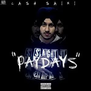 Paydays Mixtape Cash Saini