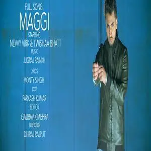 Tu Kha Ke Maggiya (Maggi) Navvy Virk