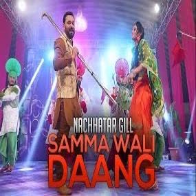 Samma Wali Daang Nachhatar Gill  Mp3 song download