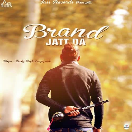 Brand Jatt Da Lucky Singh Durgapuria  Mp3 song download