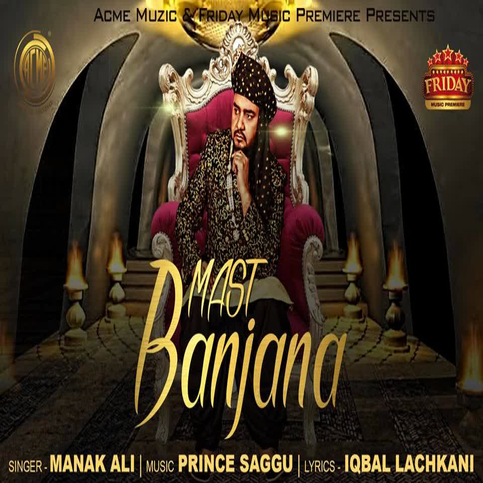 Mast Banjaana Manak Ali  Mp3 song download
