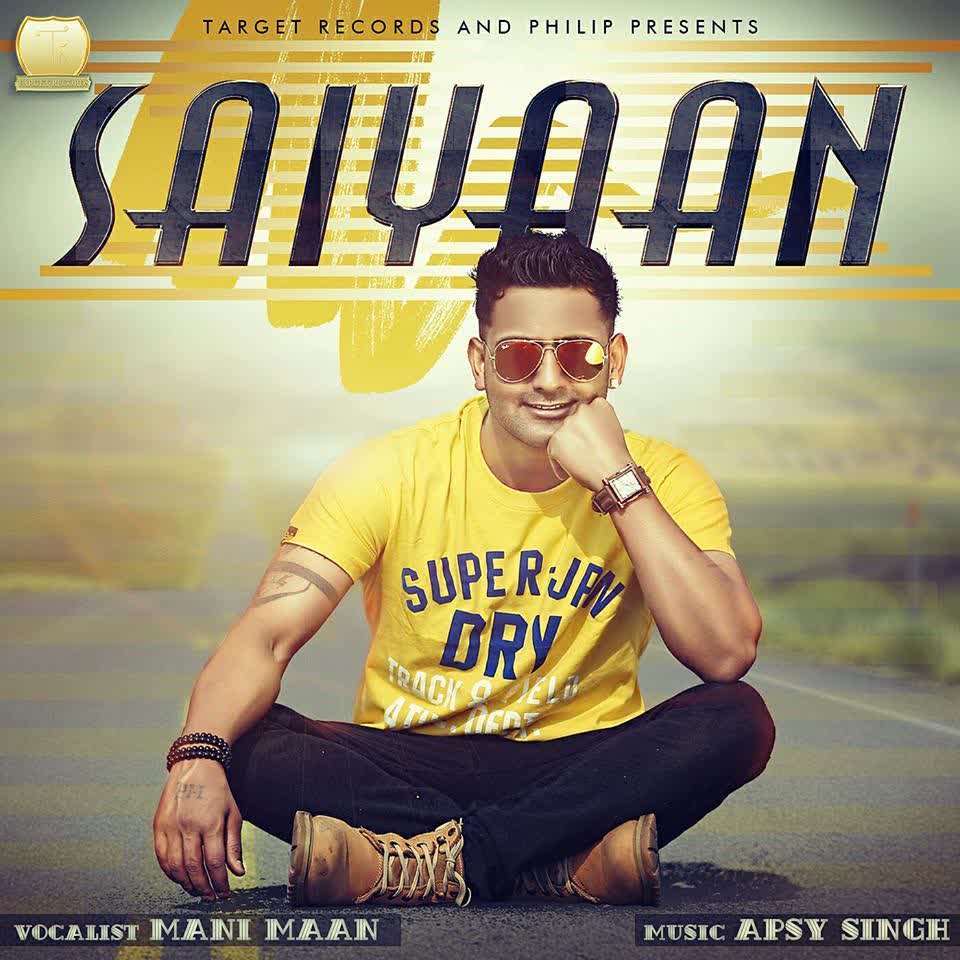 Saiyaan Mani Maan Mp3 song download