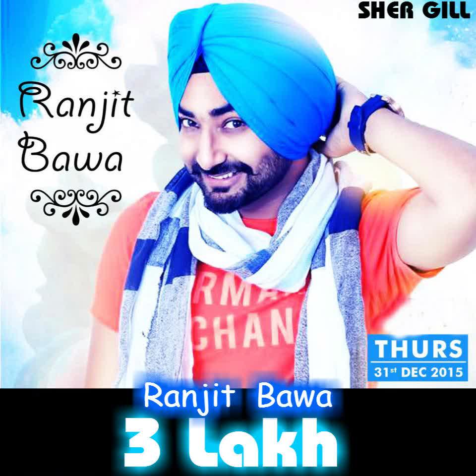 3 Lakh Ranjit Bawa  Mp3 song download