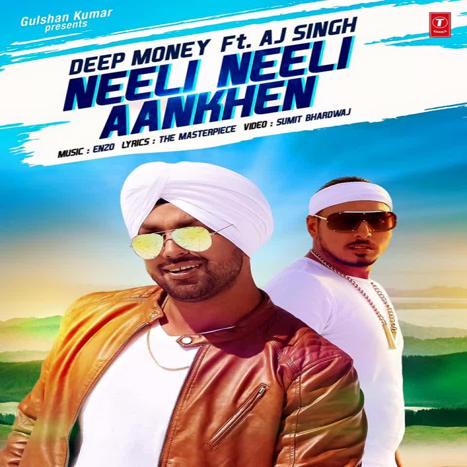 Neeli Neeli Aankhen Deep Money  Mp3 song download