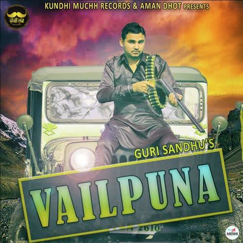 Vailpuna Guri Sandhu  Mp3 song download