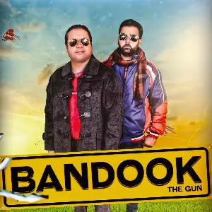 Bandook (The Gun) Sukhwant Lovely