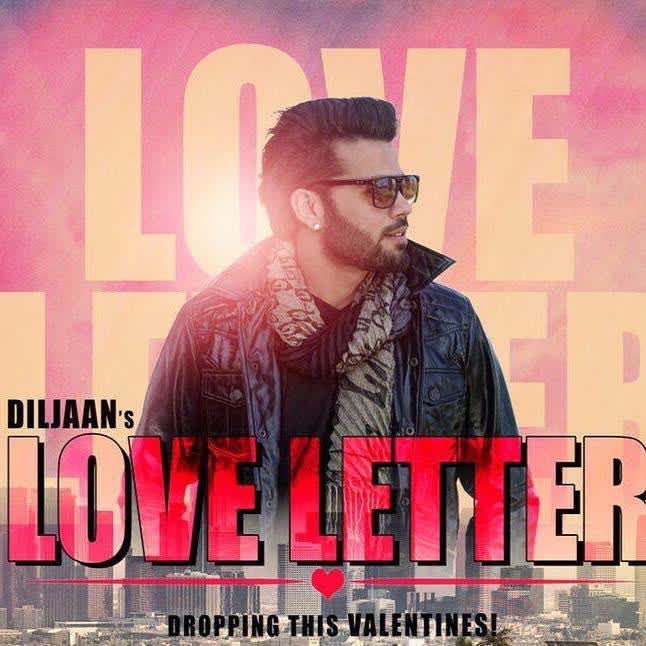 Love Letter DILJAAN  Mp3 song download