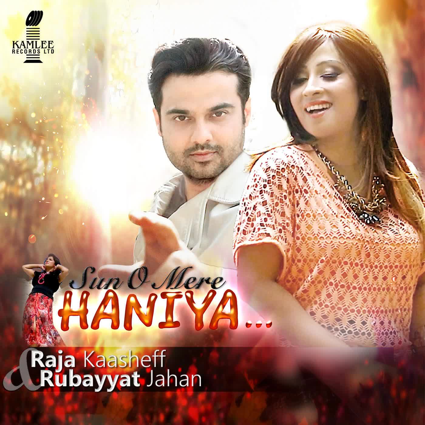 Sun O Mere Haniya Raja Kaasheff  Mp3 song download