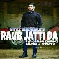 Raub Jatti Da Gitaz Bindrakhia  Mp3 song download