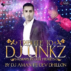 DJ Unkz Tribute Dev Dhillon