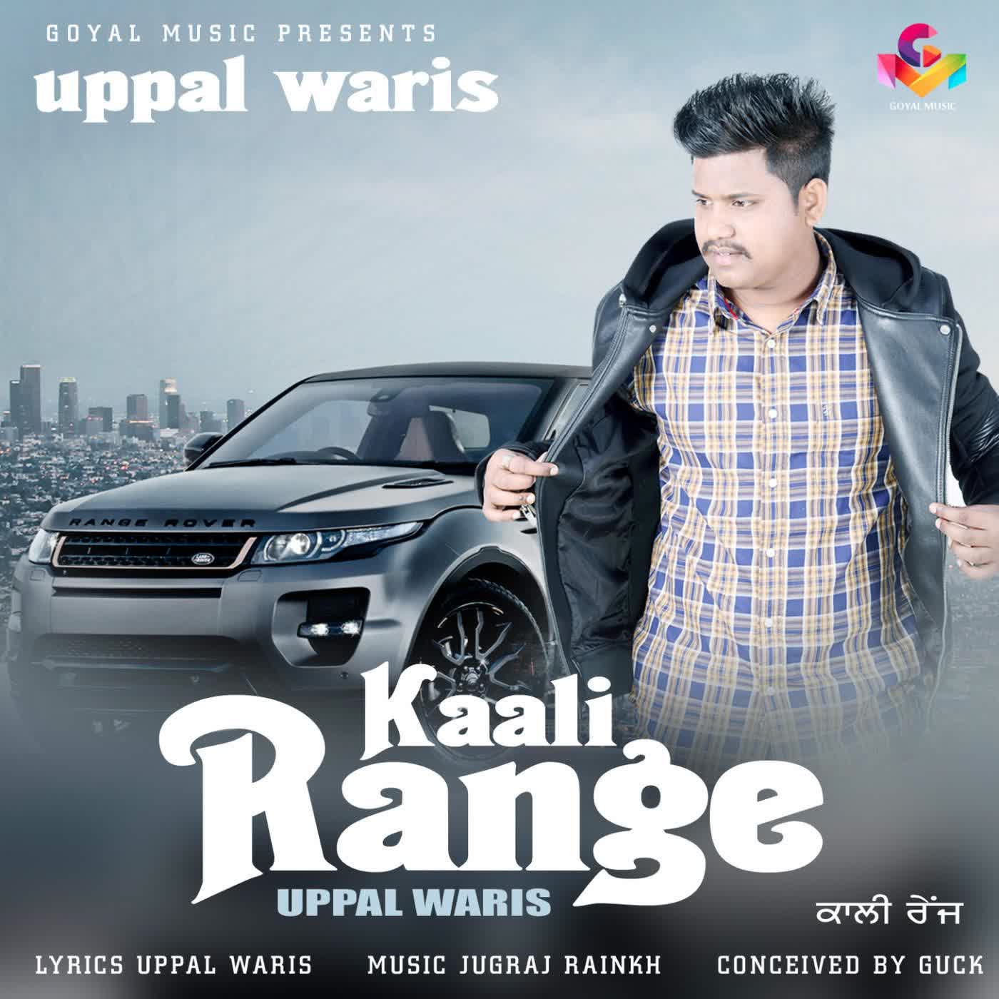Kaali Range Uppal Waris  Mp3 song download