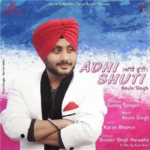 Adhi Chuti Kevin Singh