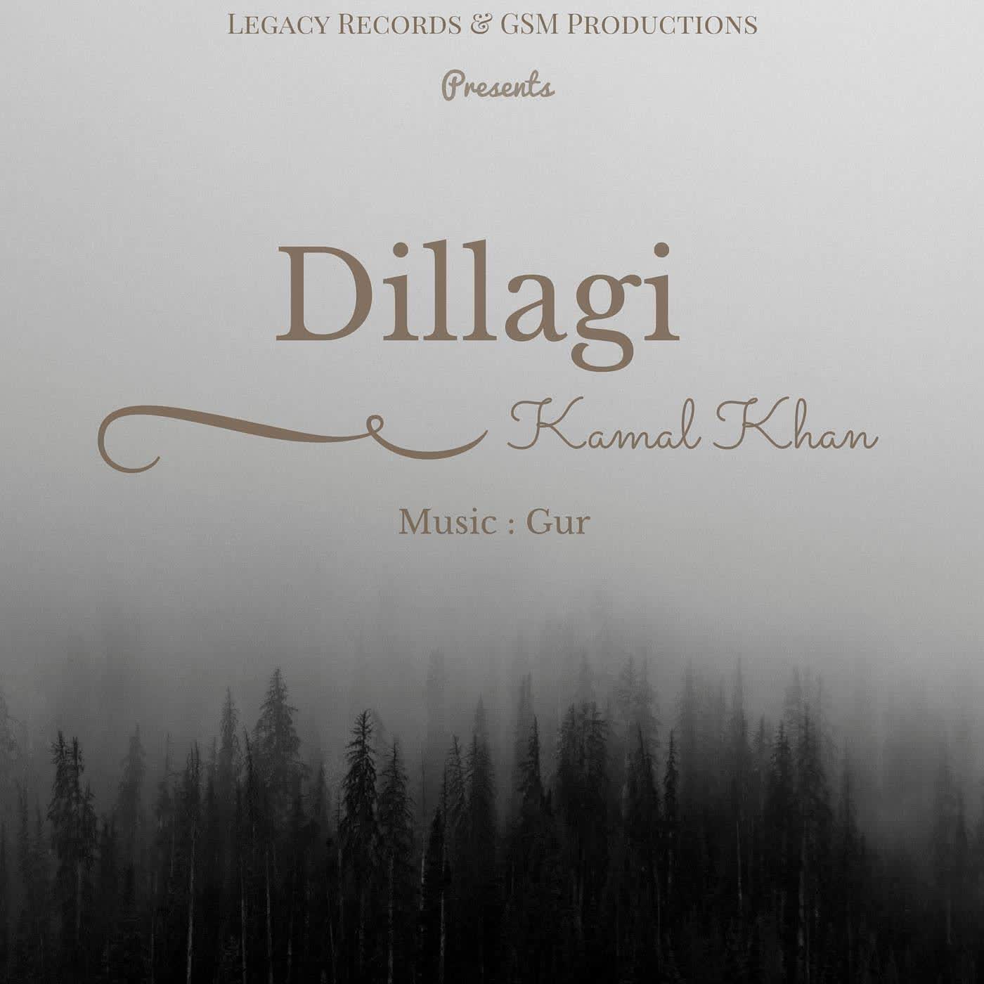 Dillagi Kamal Khan  Mp3 song download