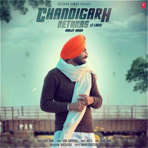 Chandigarh Returns Ranjit Bawa  Mp3 song download