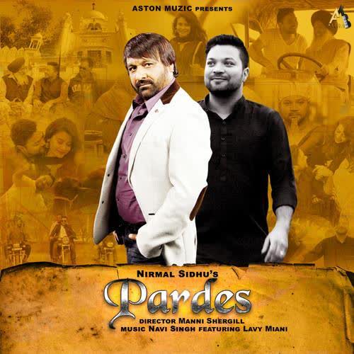 Pardes Nirmal Sidhu  Mp3 song download