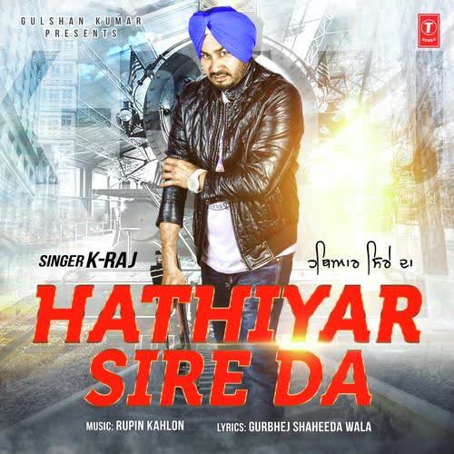 Hathiyar Sire Da K Raj  Mp3 song download