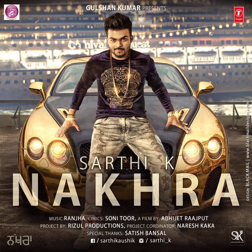 Nakhra Sarthi K  Mp3 song download
