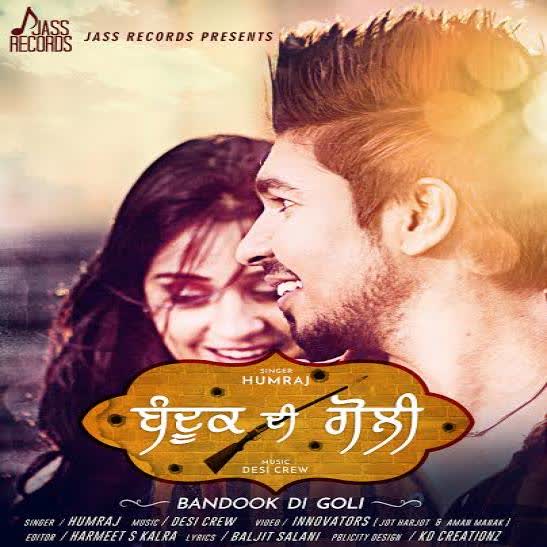 Bandookh Di Goli Humraj  Mp3 song download