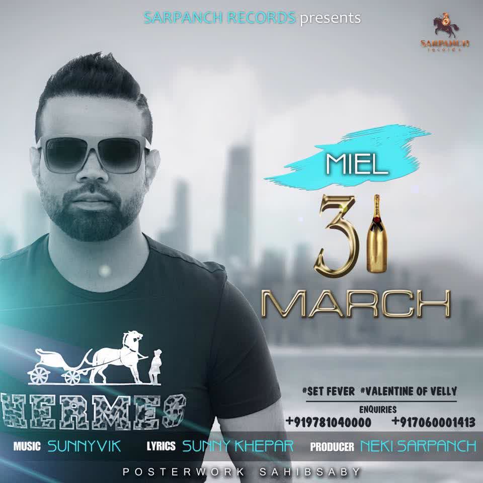 31 March Miel Mp3 song download