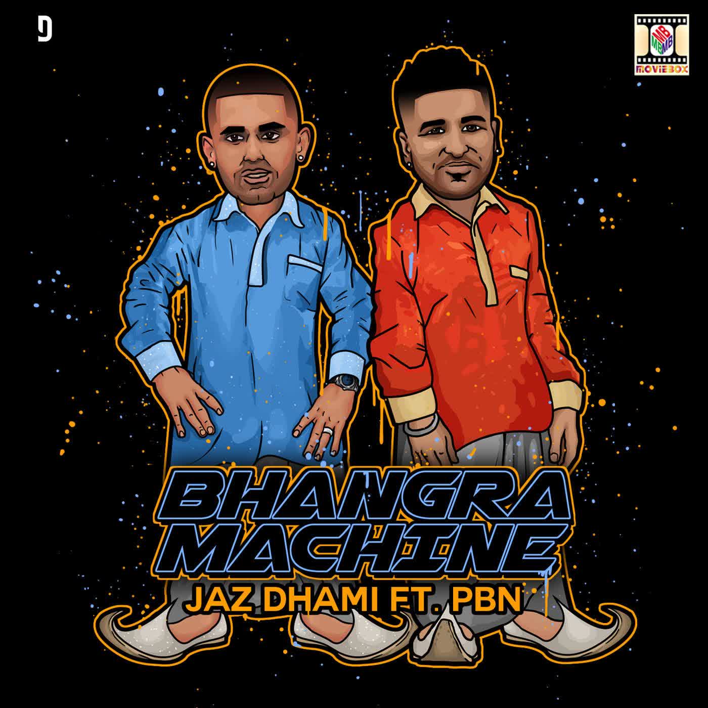 Bhangra Machine Jaz Dhami  Mp3 song download
