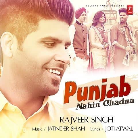 Punjab Nahin Chadna Rajveer Singh  Mp3 song download